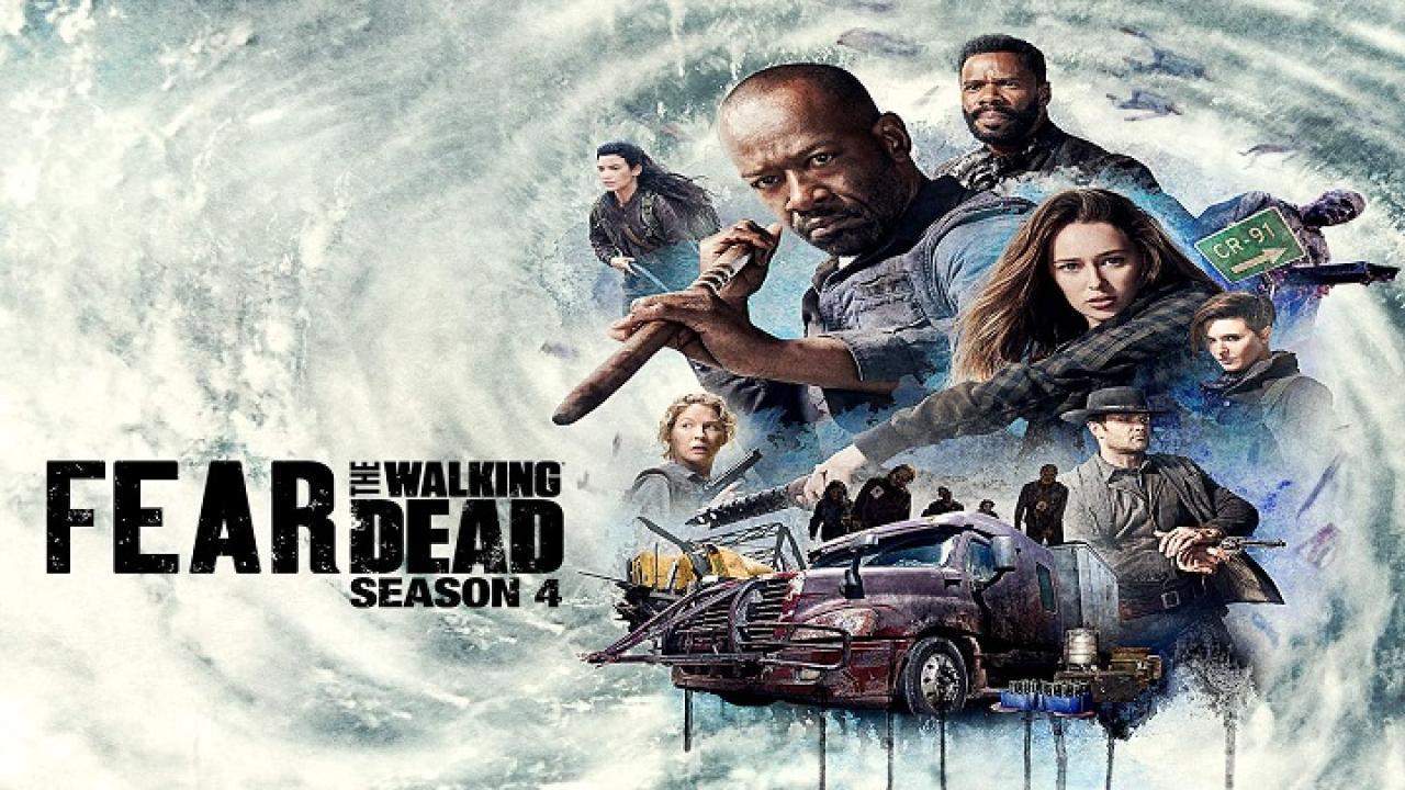 مسلسل Fear the Walking Dead الموسم الرابع الحلقة 1 الاولي مترجمة HD